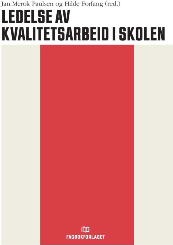 Ledelse Av Kvalitetsarbeid I Skolen
