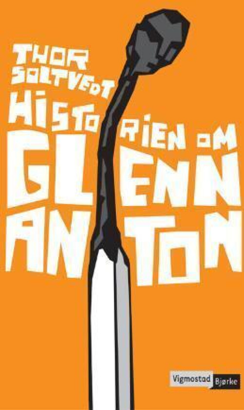 Historien om Glenn Anton av Thor Soltvedt