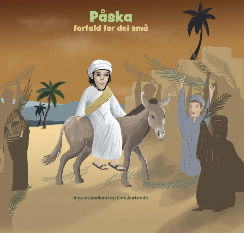 Påska fortald for dei små av Ingunn Aadland