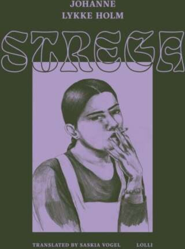 Strega av Johanne Lykke Holm