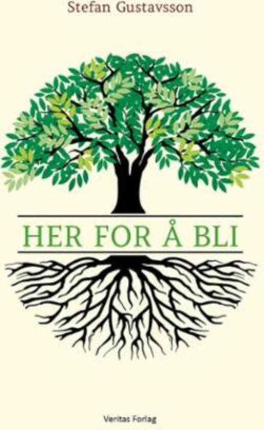 Her for å bli av Stefan Gustavsson