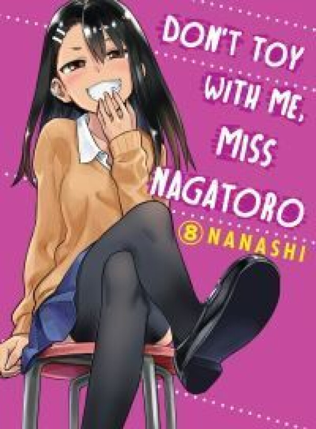 Don&#039;t Toy With Me Miss Nagatoro, Volume 8 av Nanashi