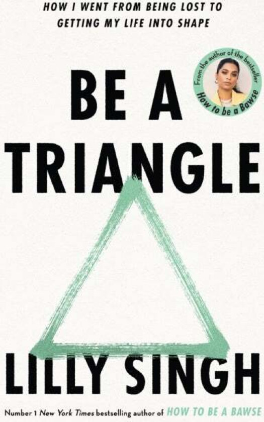 Be A Triangle av Lilly Singh