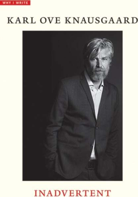 Inadvertent av Karl Ove Knausgård