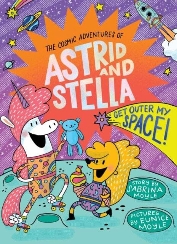 Get Outer My Space! (The Cosmic Adventures of Astrid and Stella Book #3 (A Hello!Lucky Book)) av Sabrina Moyle