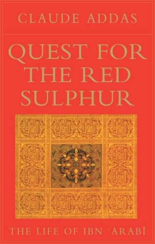 Quest for the Red Sulphur av Claude Addas