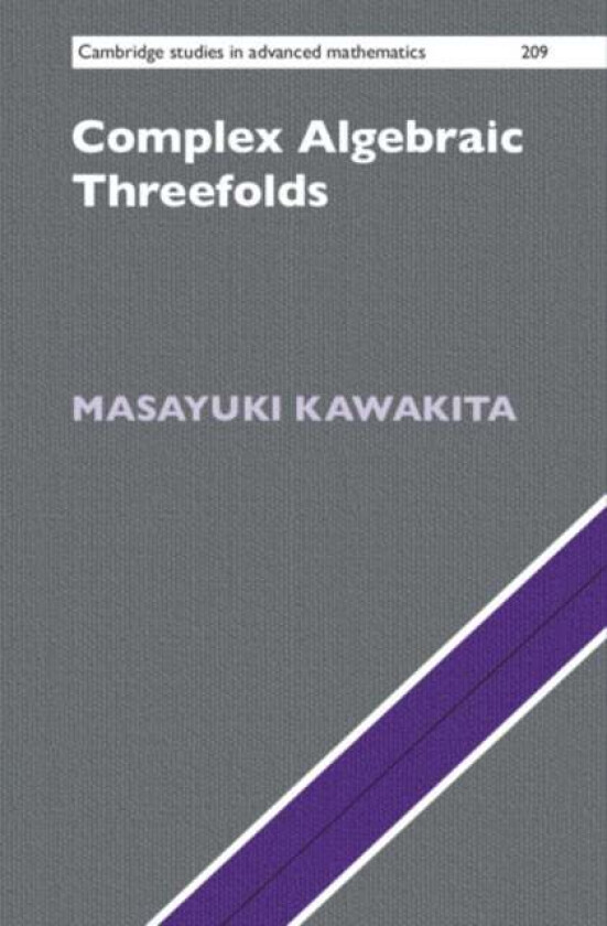 Complex Algebraic Threefolds av Masayuki (Kyoto University Japan) Kawakita