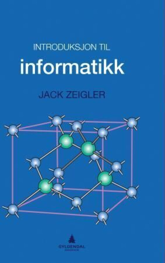 Introduksjon til informatikk av Jack Zeigler