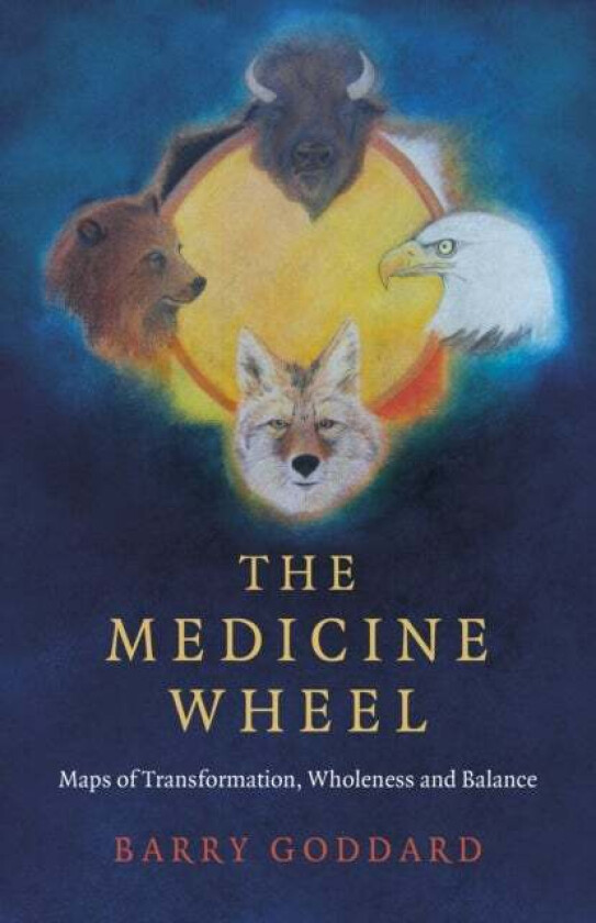 Medicine Wheel, The av Barry Goddard