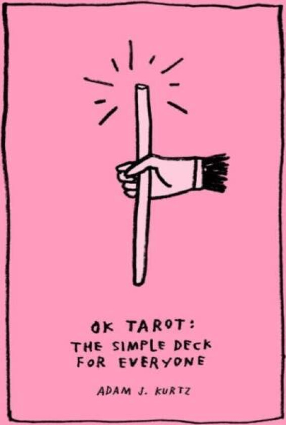 Ok Tarot av Adam J. (Adam J. Kurtz) Kurtz