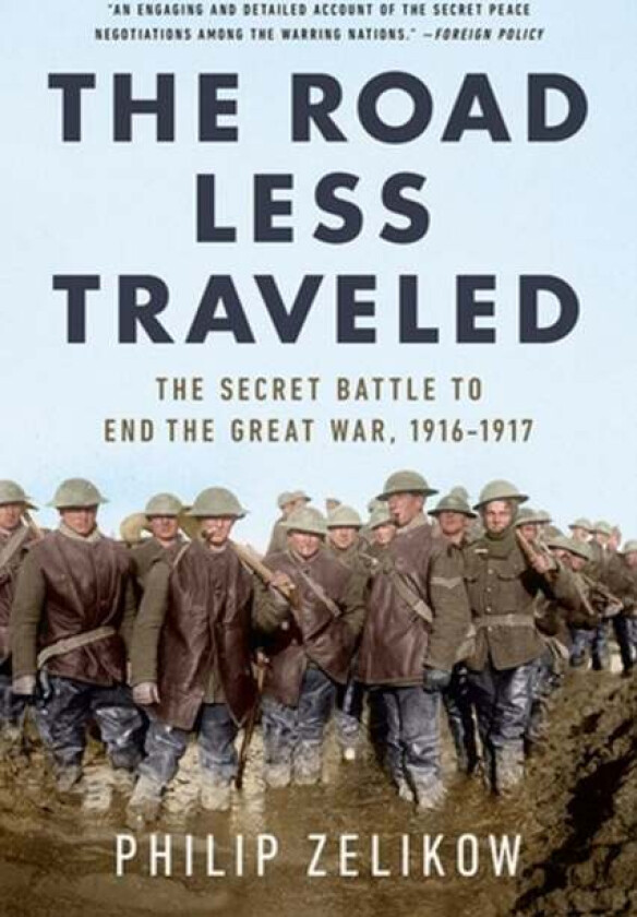 The Road Less Traveled av Philip Zelikow