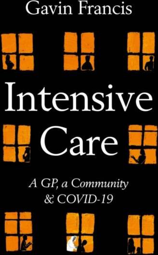 Intensive Care av Gavin Francis