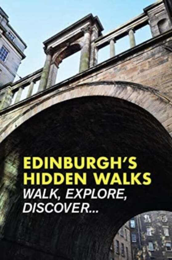 Edinburgh's Hidden Walks av Stephen Millar