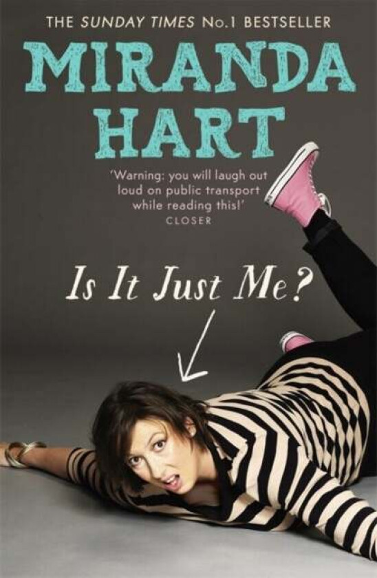 Is It Just Me? av Miranda Hart