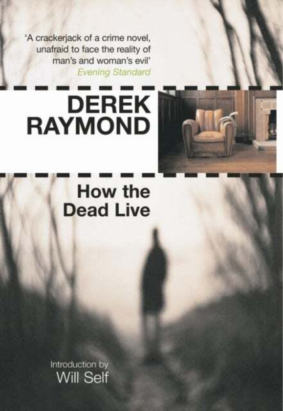 How the Dead Live av Derek Raymond