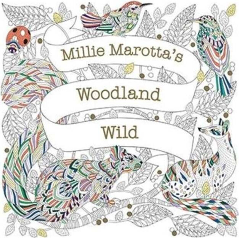 Millie Marotta's woodland wild :a colouring book adventure av Millie Marotta