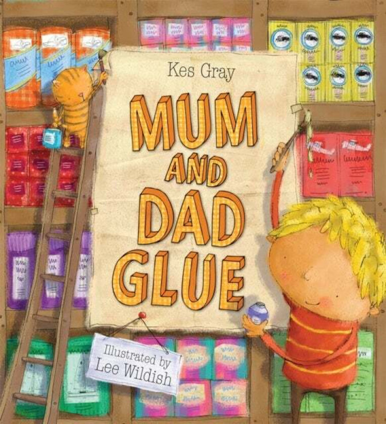 Mum and Dad Glue av Kes Gray