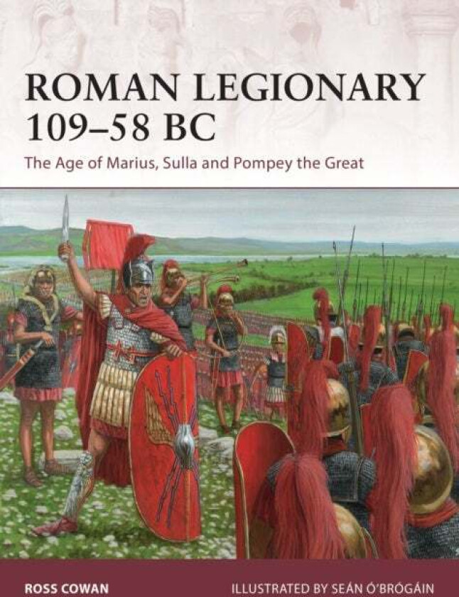 Roman Legionary 109-58 BC av Ross Cowan