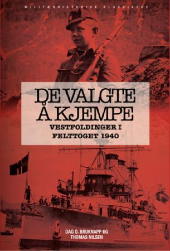 De valgte å kjempe av Dag O. Bruknapp, Thomas Nilsen