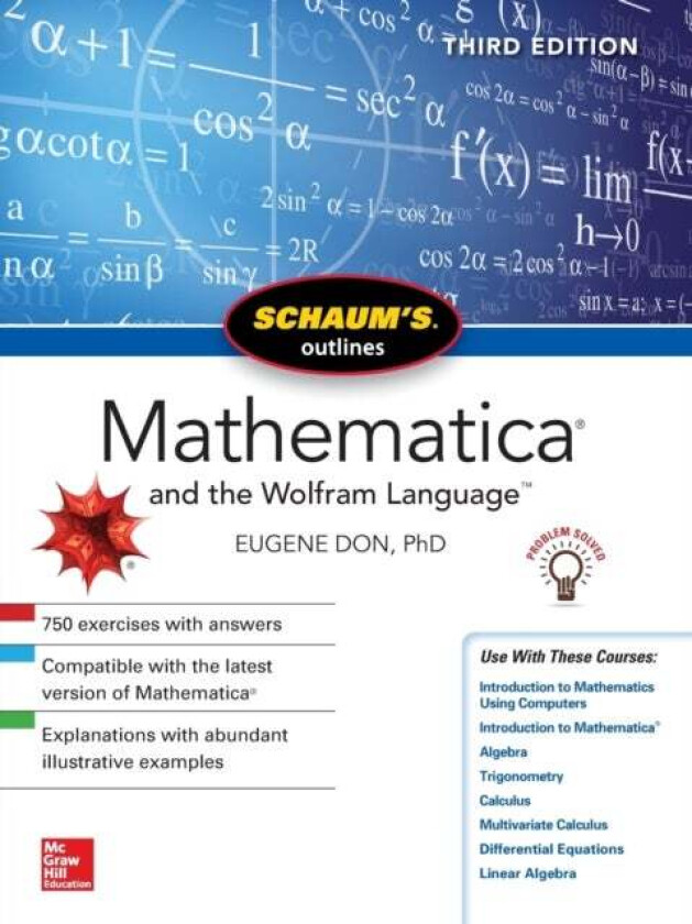 Schaum's Outline of Mathematica, Third Edition av Eugene Don