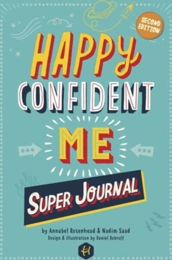 HAPPY CONFIDENT ME Super Journal - 10 weeks of themed journaling to develop essential life skills, i av Nadim Saad