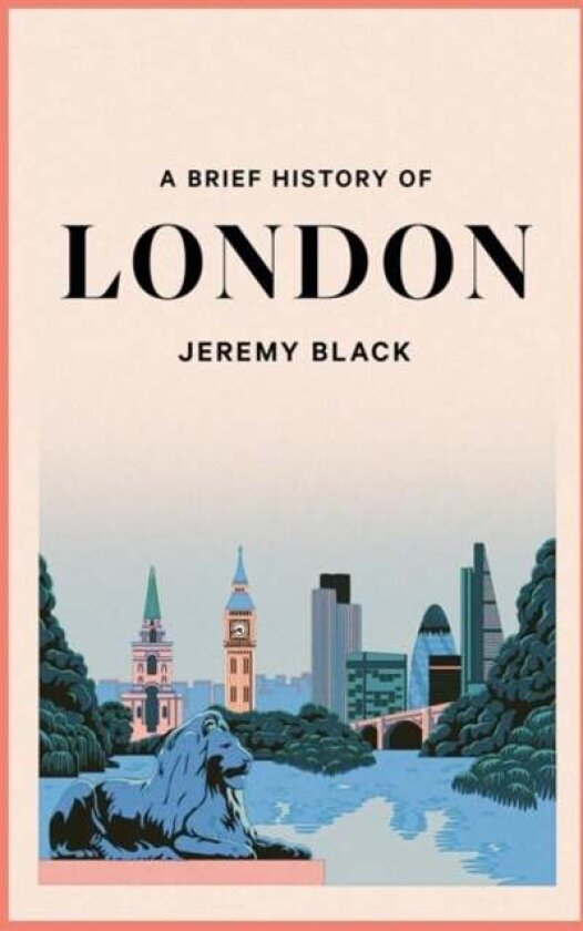 A Brief History of London av Jeremy Black