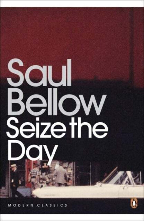 Seize the Day av Saul Bellow