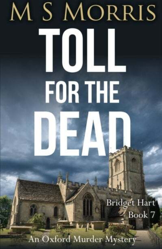 Toll For The Dead Av M S Morris