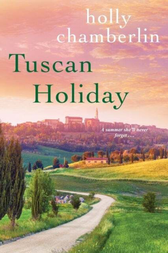 Tuscan Holiday av Holly Chamberlin