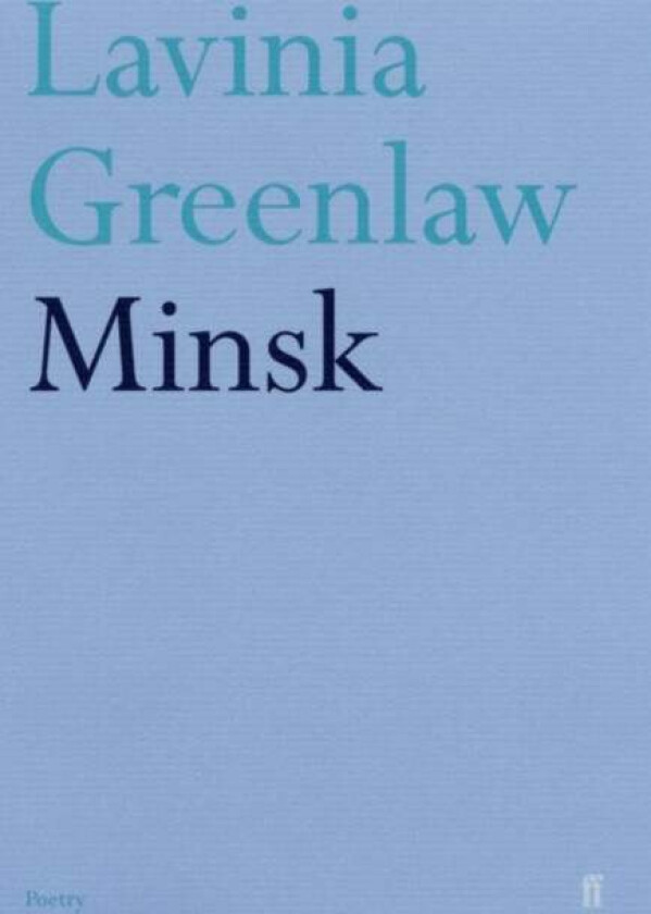 Minsk av Lavinia Greenlaw