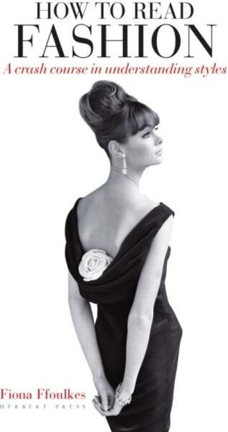 How to Read Fashion av Fiona Ffoulkes