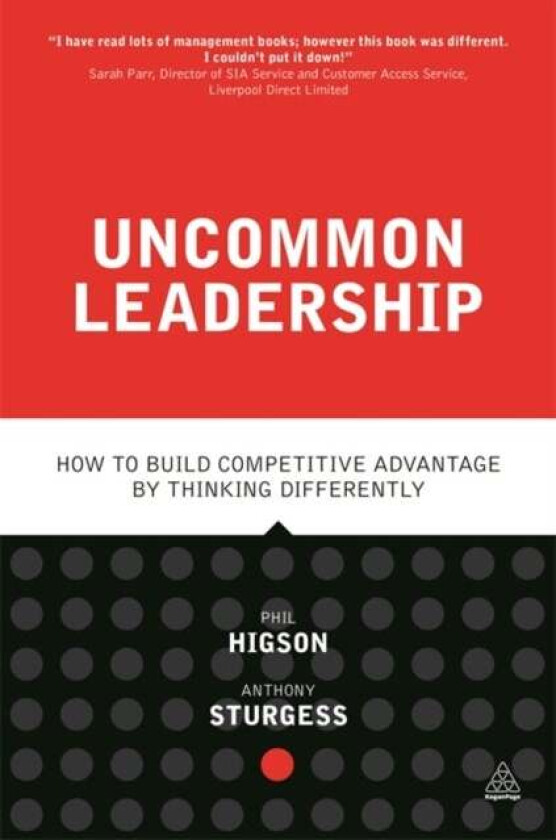 Uncommon Leadership Av Phil Higson, Anthony Sturgess