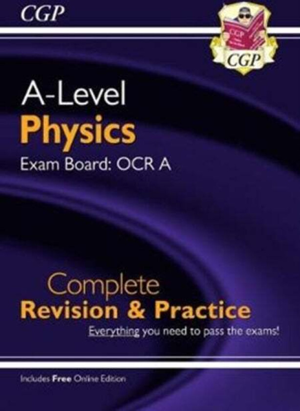 A-Level Physics: OCR A Year 1 & 2 Complete Revision & Practice with Online Edition: superb for the 2 av CGP Books