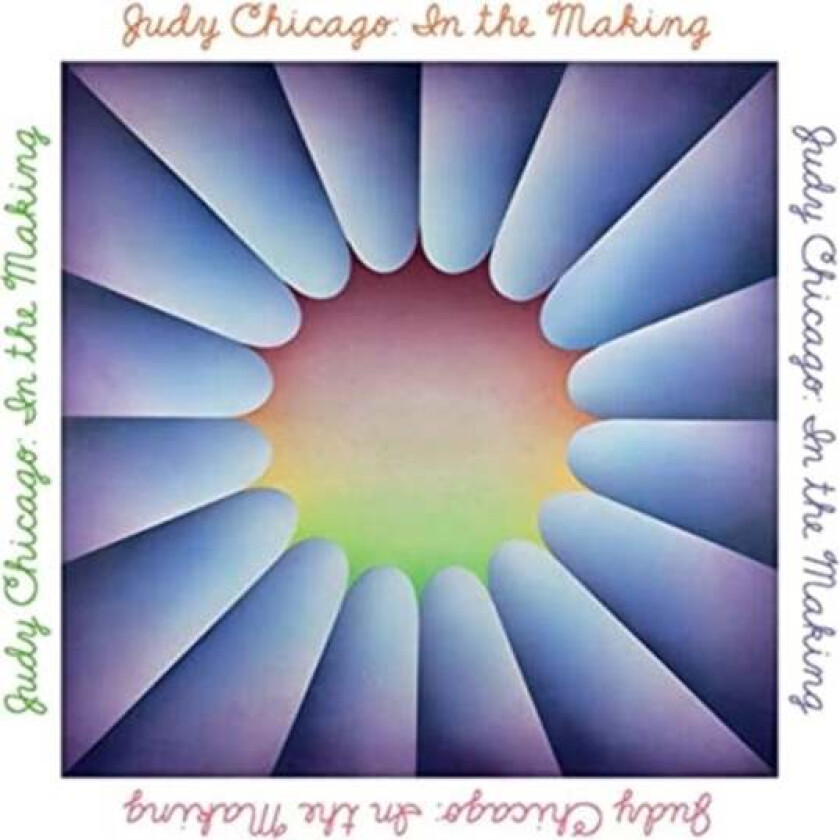 Judy Chicago: In the Making