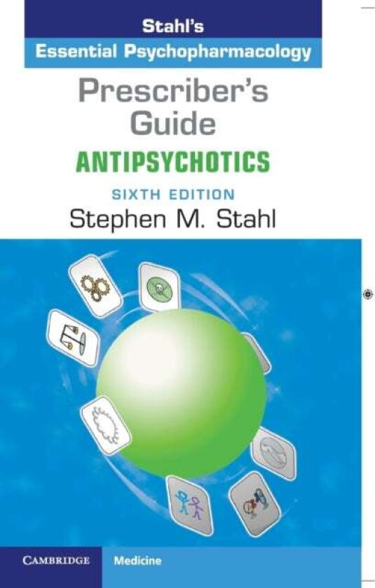 Prescriber&#039;s Guide: Antipsychotics av Stephen M. (University of California San Diego) Stahl