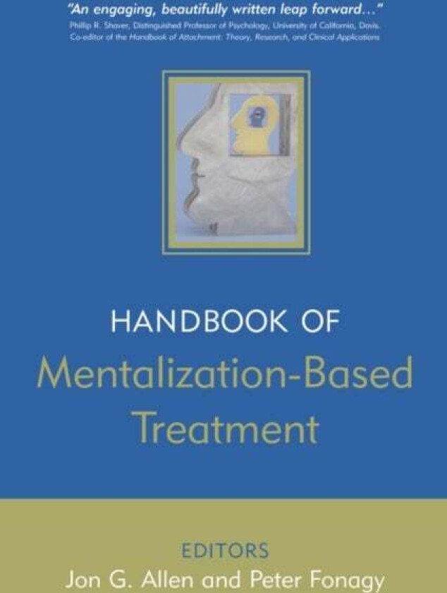 The Handbook of Mentalization-Based Treatment