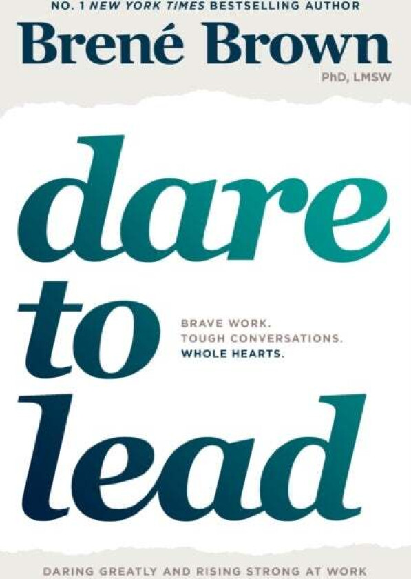 Dare to lead av Brené Brown