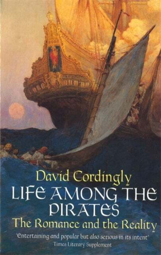 Life Among The Pirates Av David Cordingly