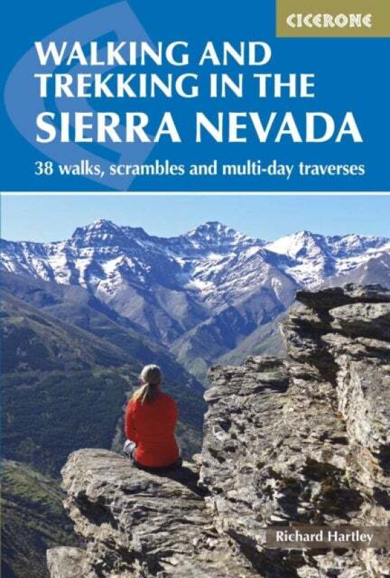 Walking and Trekking in the Sierra Nevada av Richard Hartley