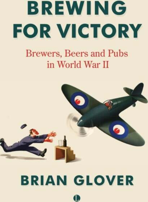 Brewing for Victory av Brian Glover