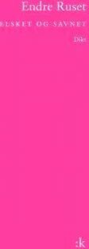 Elsket og savnet av Endre Ruset