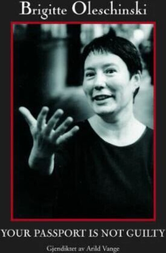 Your passport is not guilty av Brigitte Oleschinski