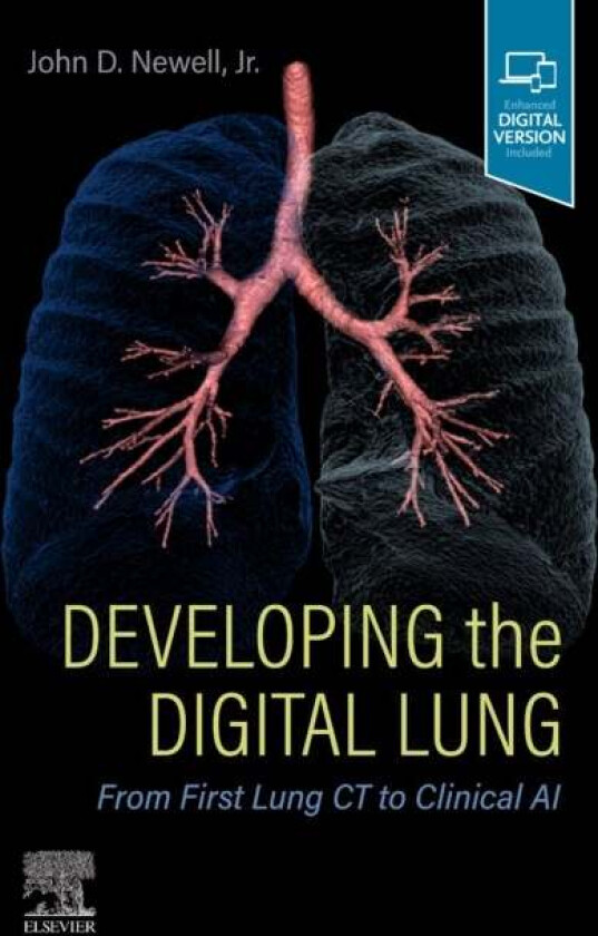 Developing the Digital Lung av John D. (University of Colorado Health Sciences Center Denver CO USA) Newell