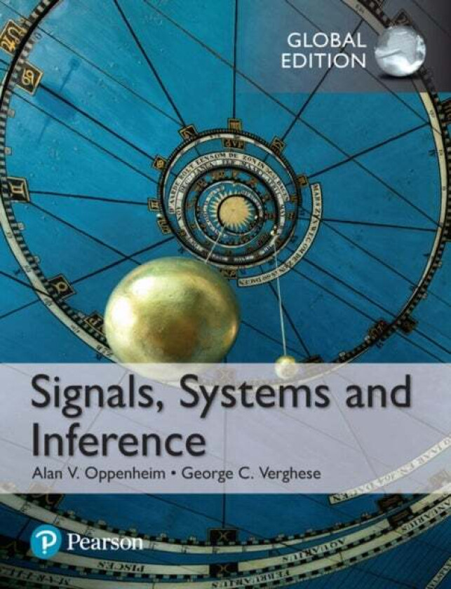 Signals, Systems and Inference, Global Edition av Alan Oppenheim, George Verghese