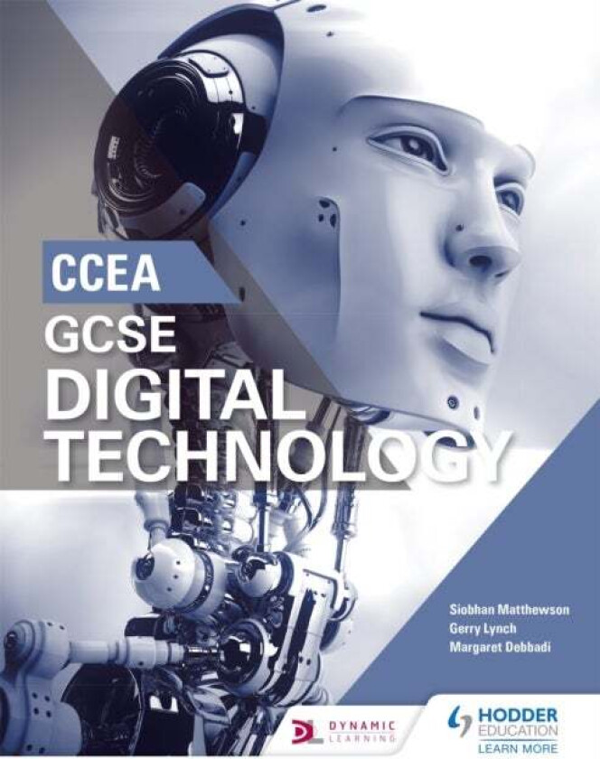 CCEA GCSE Digital Technology av Siobhan Matthewson, Gerry Lynch, Margaret Debbadi
