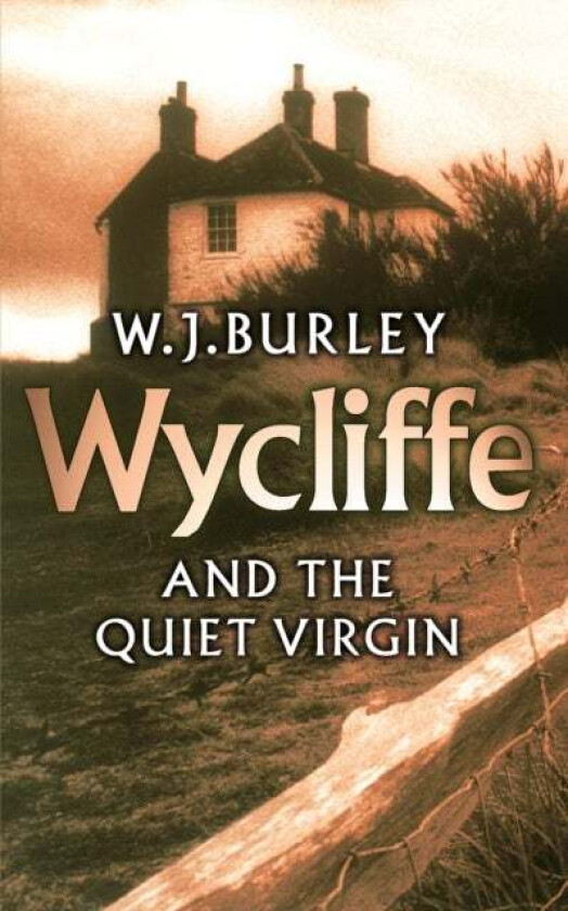 Wycliffe and the Quiet Virgin av W.J. Burley