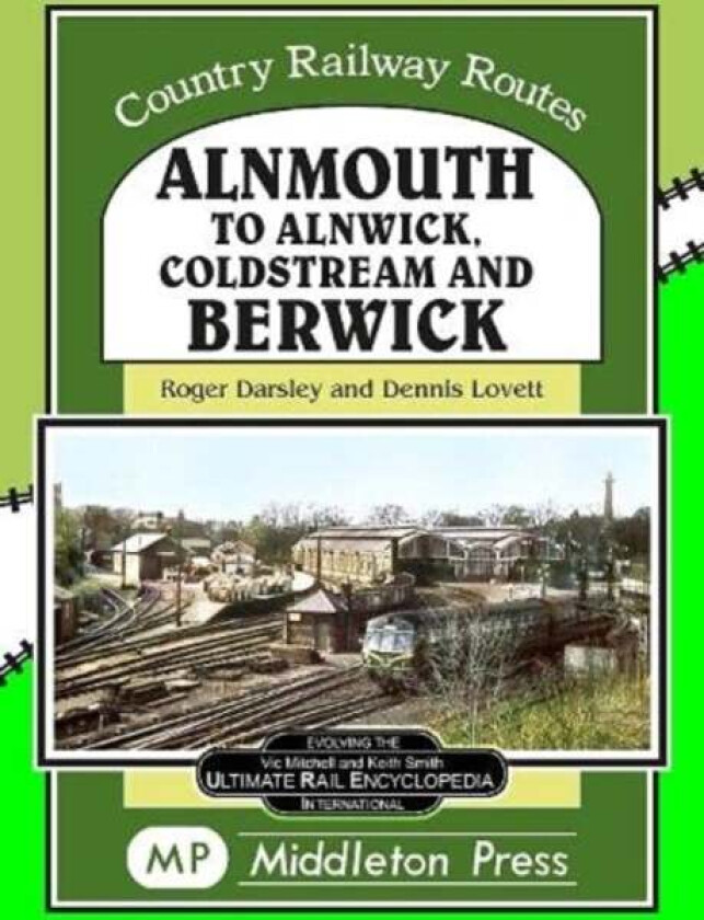 Almouth To Alnwick, Coldstream And Berwick av Roger Darsley