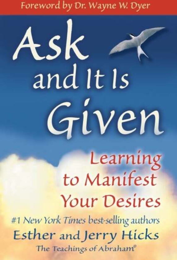 Ask and It is Given av Esther Hicks, Jerry Hicks