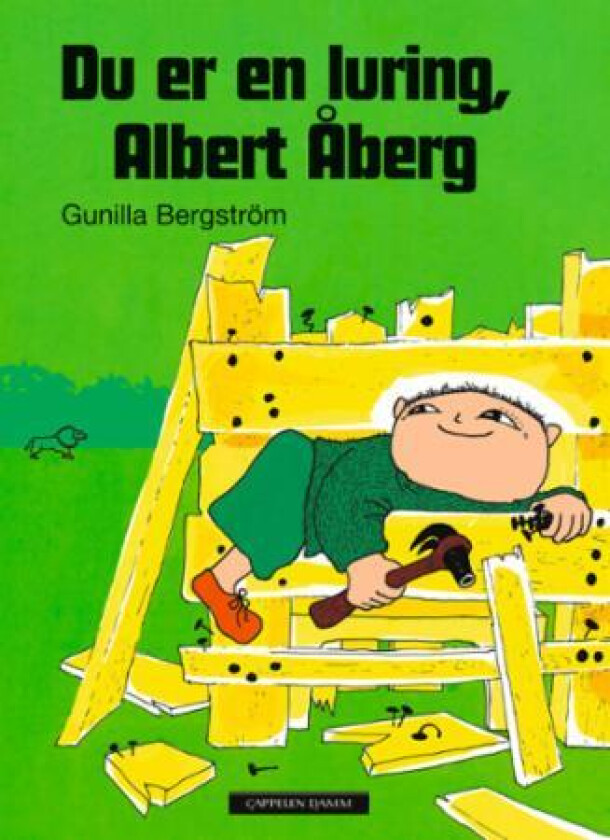 Du er en luring, Albert Åberg av Gunilla Bergström