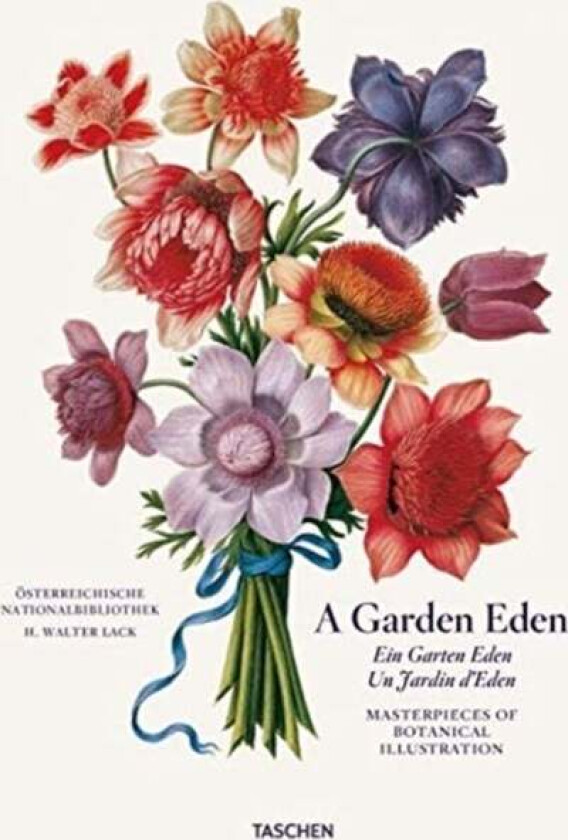 A Garden Eden. Masterpieces of Botanical Illustration av H. Walter Lack